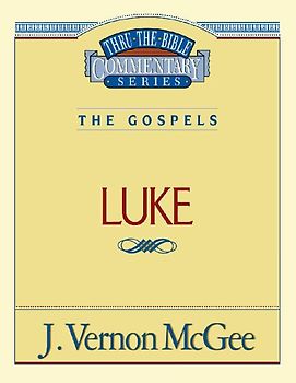 Thru the Bible Vol. 37: The Gospels (Luke)