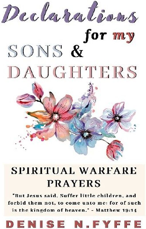 Declarations for My Sons & Daughters