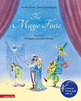 The Magic Flute (Das musikalische Bilderbuch mit CD und zum Streamen)