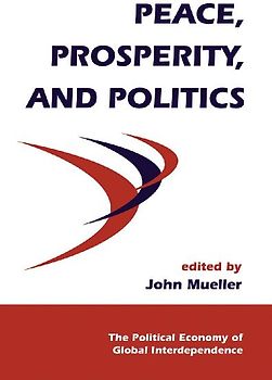 Peace, Prosperity, And Politics