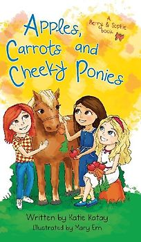 Apples, Carrots and Cheeky Ponies