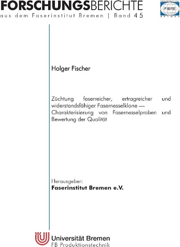 Züchtung faserreicher, ertragreicher und widerstandsfähiger Fasernesselklone