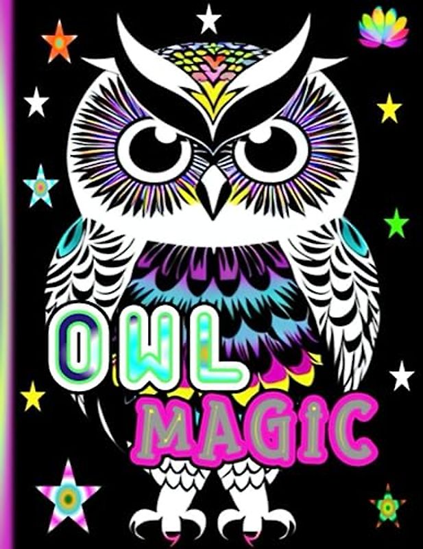 OWL MAGIC: A Whimsical Coloring Pages for Therapeutic, Relaxation and Stress Relief Creative Experience