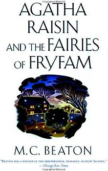 Agatha Raisin and the Fairies of Fryfam - M. C. Beaton [Hardback]