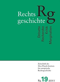 Rechtsgeschichte (RG). Zeitschrift des Max-Planck-Institutes für europäische Rechtsgeschichte