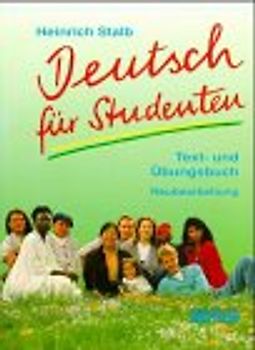 Deutsch für Studenten. Neubearbeitung. Text- und Übungsbuch