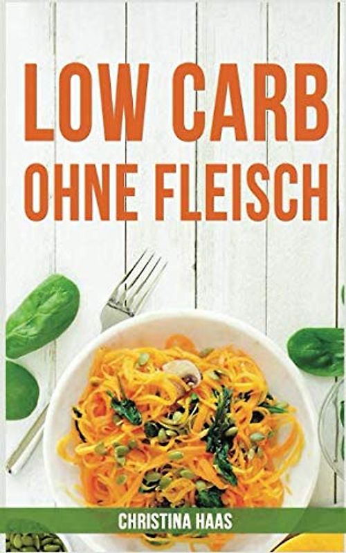 Low Carb ohne Fleisch