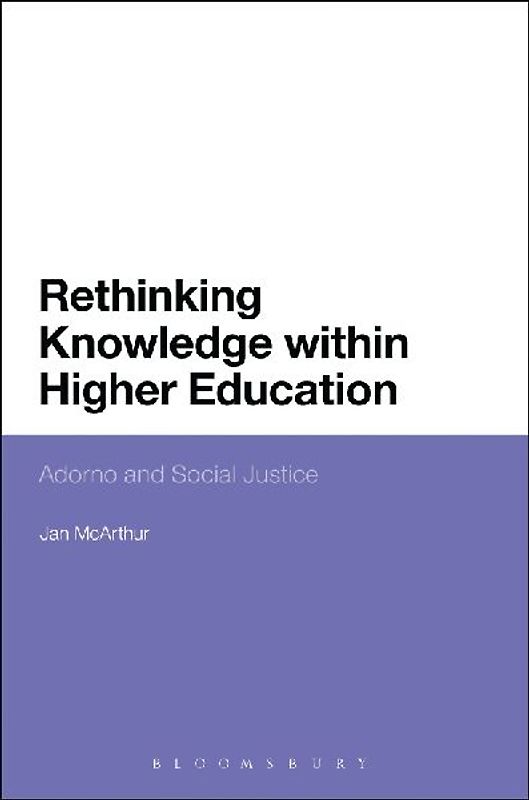 Rethinking Knowledge Within Higher Education