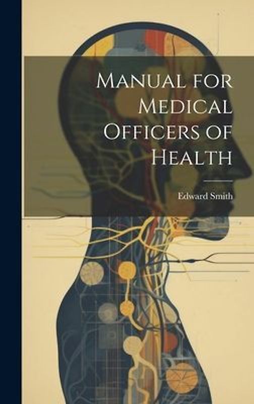Manual for Medical Officers of Health
