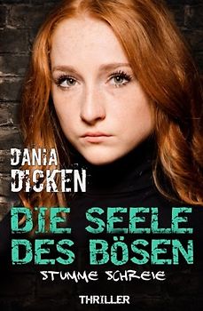 Die Seele des Bösen - Stumme Schreie (Sadie Scott, Band 7)