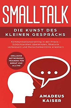 Smalltalk - Die Kunst des kleinen Gesprächs