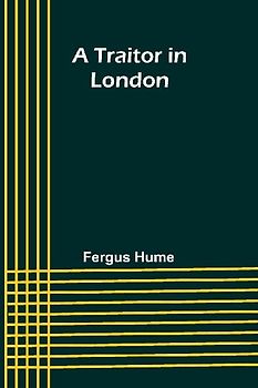 A Traitor in London