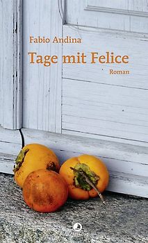 Tage mit Felice