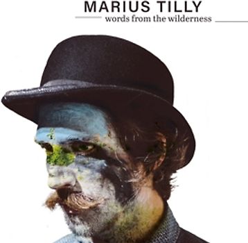 Tilly,Marius - Words From The Wilderness