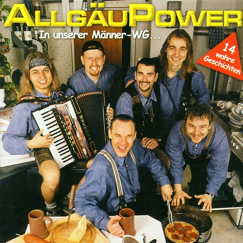 Allgäupower - In Unserer Männer-Wg...