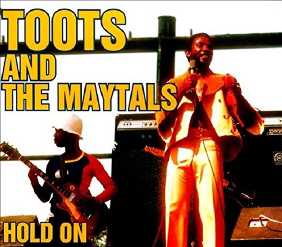Toots & the Maytals - Hold on