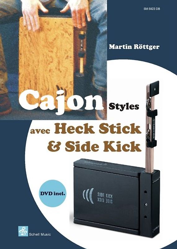 Cajon Styles avec Heck Stick & Side Kick