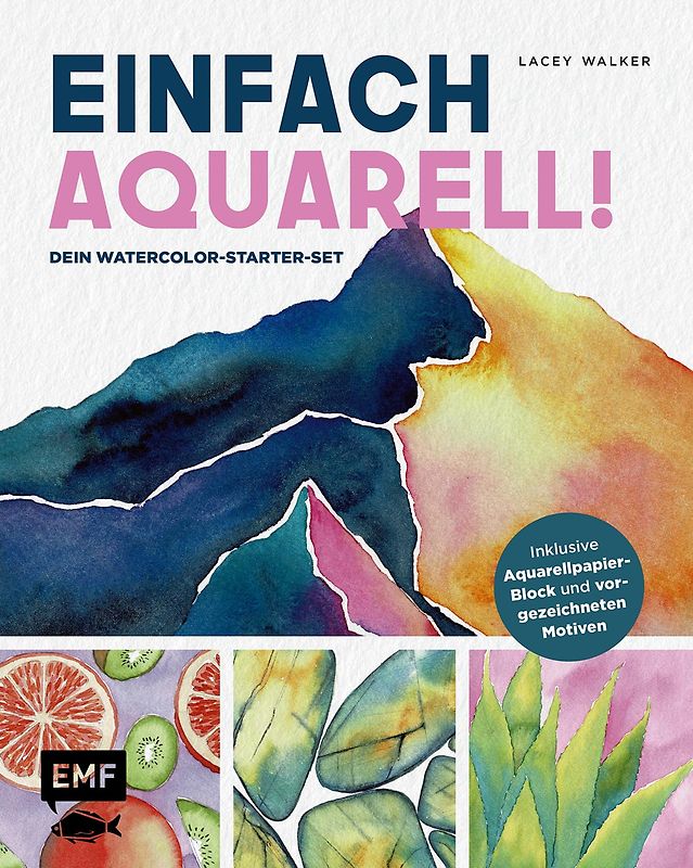 Einfach Aquarell! Dein Watercolor-Starter-Set mit Anleitungen inklusive Aquarellpapier-Block und vorgezeichneten Motiven zum Sofort-Loslegen