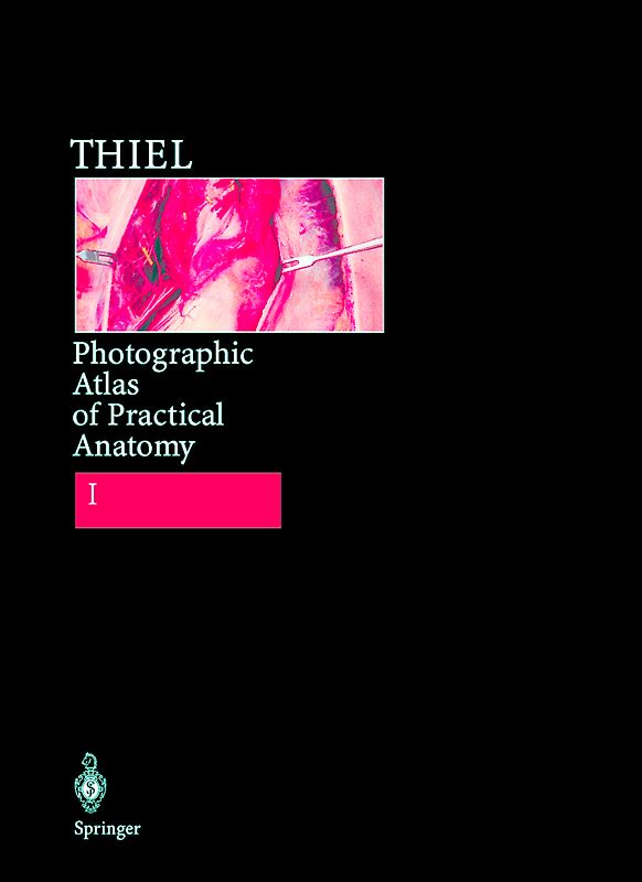Photographic Atlas of Practical Anatomy I