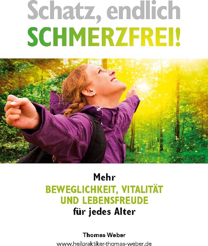 Schatz, endlich Schmerzfrei!