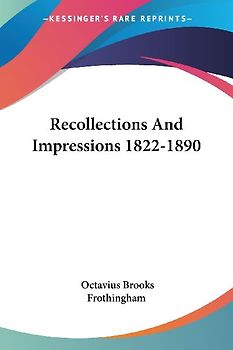 Recollections And Impressions 1822-1890