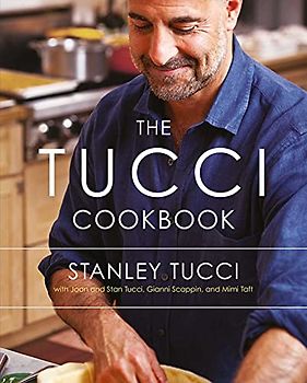 The Tucci Cookbook: Family, Friends and Food