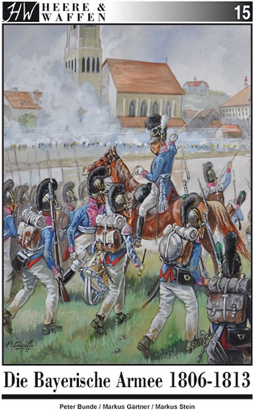 Die Bayerische Armee 1806-1813