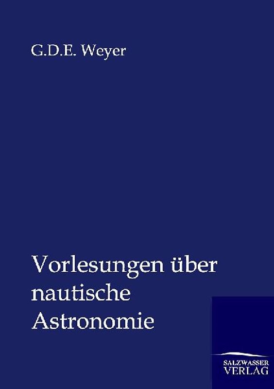 Vorlesungen über nautische Astronomie