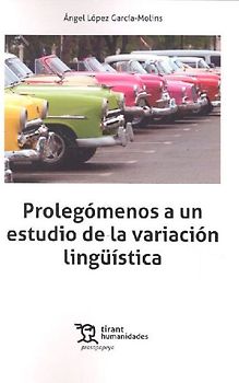Prolegómenos a un estudio de la variación lingüística