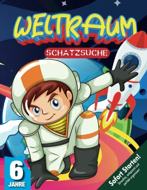 Weltraum Astronauten Schatzsuche Kindergeburtstag ab 6 Jahren: Captain Barnes & seine Crew sind bereit für die Mission - werde Teil der Crew - die ... beginnt! (Bravo Schatzsuche)
