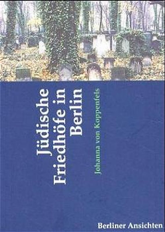 Jüdische Friedhöfe in Berlin