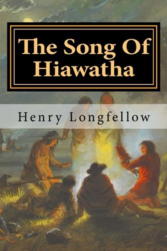 The Song Of Hiawatha