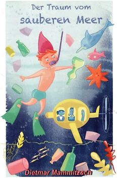Der Traum vom sauberen Meer (Freunde stürzen sich in Abenteuer, Band 2)