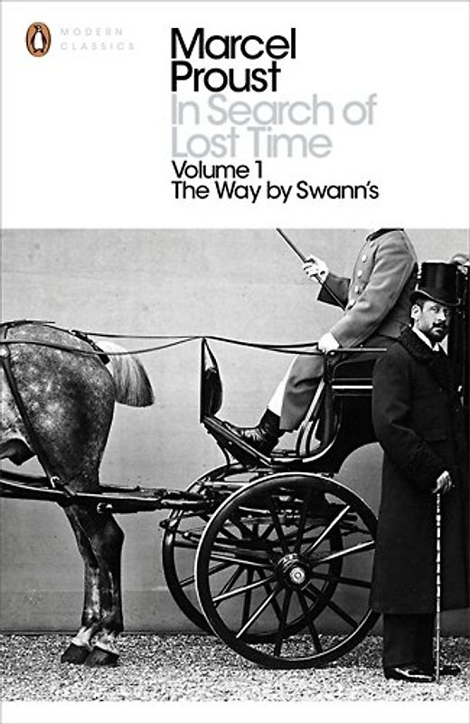 In Search of Lost Time: The Way by Swann's Vol 1 (In Search of Lost Time 1) - Marcel Proust