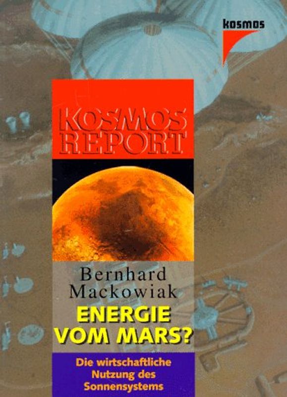 Energie vom Mars?. Die wirtschaftliche Nutzung des Sonnensystems