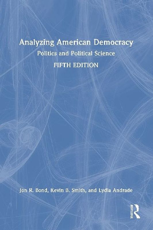 Analyzing American Democracy