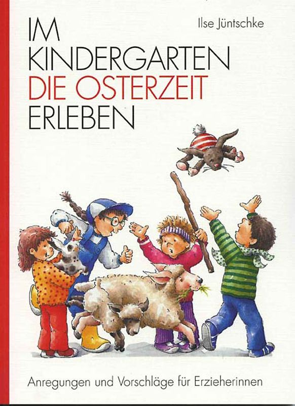 Im Kindergarten die Osterzeit erleben