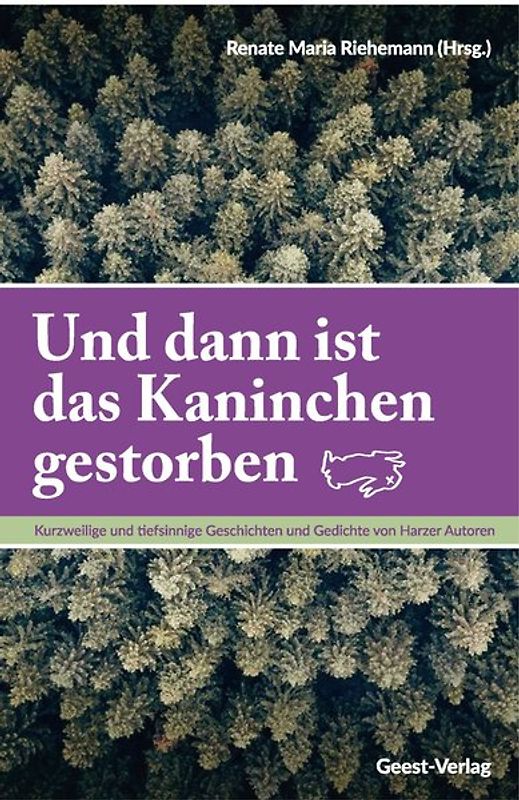 Und dann ist das Kaninchen gestorben