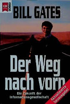 Der Weg nach vorn. Die Zukunft der Informationsgesellschaft