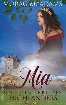 Mia und der Erbe des Highlanders