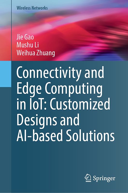 Connectivity and Edge Computing in IoT: Customized Designs and AI-based Solutions