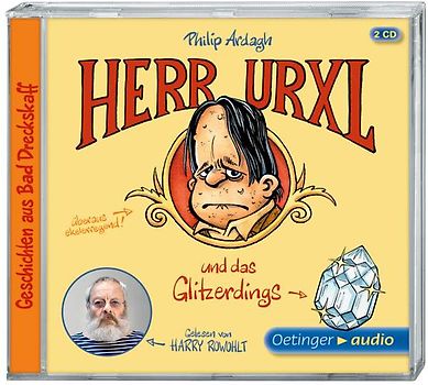 Geschichten aus Bad Dreckskaff 1. Herr Urxl und das Glitzerdings