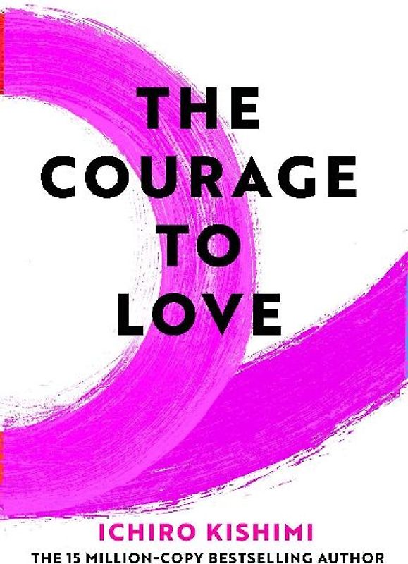 The Courage to Love