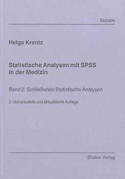 Statistische Analysen mit SPSS in der Medizin