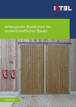 Vorbeugender Brandschutz bei landwirtschaftlichen Bauten