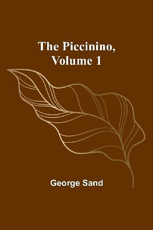The Piccinino, Volume 1
