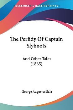The Perfidy Of Captain Slyboots