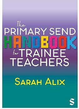 The Primary SEND Handbook for Trainee Teachers