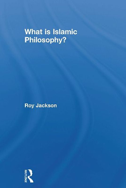 What is Islamic Philosophy?