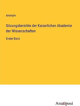 Sitzungsberichte der Kaiserlichen Akademie der Wissenschaften